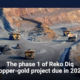 The phase 1 of Reko Diq copper-gold project due in 2028