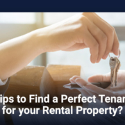 Tips to Find a Perfect Tenant for your Rental Property?