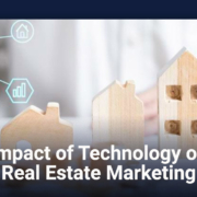 Impact of Technology on Real Estate Marketing
