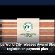 Blue World City releases Awami Block registration payment plan