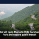 CDA will open Margalla Hills Sanctuary Park and expand public transit