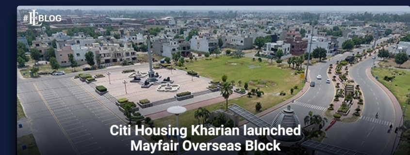 Citi Housing Kharian Launched Mayfair Overseas Block
