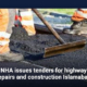 NHA issues tenders for highway repairs and construction Islamabad