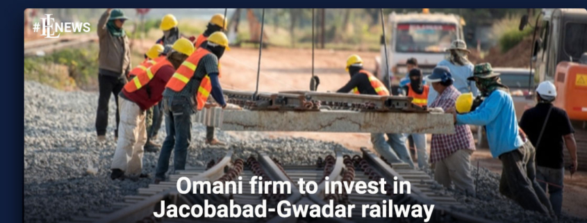 Omani firm to invest in Jacobabad-Gwadar railway