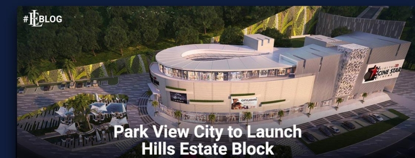 Park View City To Launch Hills Estate Block