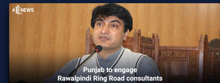 Punjab to engage Rawalpindi Ring Road consultants