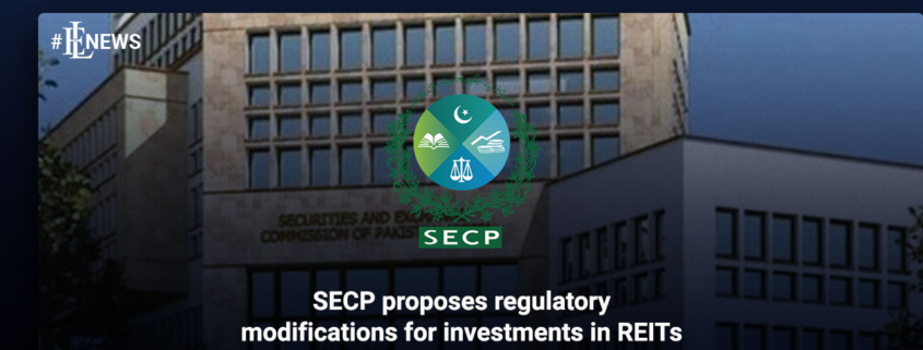 SECP proposes regulatory modifications for investments in REITs