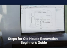 Steps for Old House Renovation | Beginner's Guide