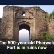 The 500-year-old Pharwala Fort is in ruins now