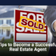 Tips to Become a Successful Real Estate Agent