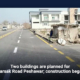 Two buildings are planned for Warsak Road Peshawar; construction began