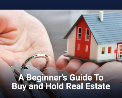 A Beginner's Guide To Buy & Hold Real Estate