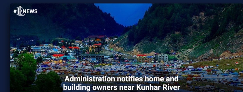 Administration notifies home and building owners near Kunhar River