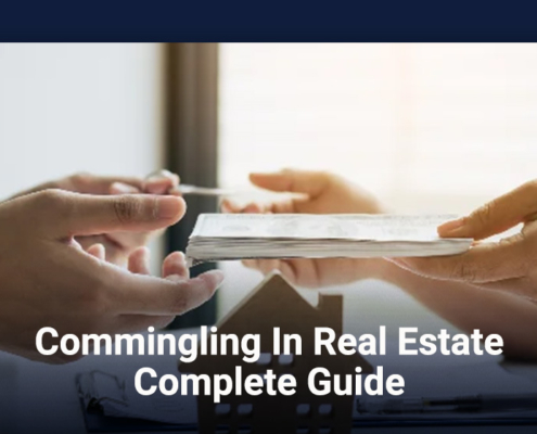 Commingling In Real Estate Complete Guide