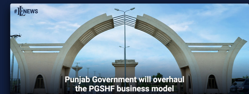 Punjab Government will overhaul the PGSHF business model