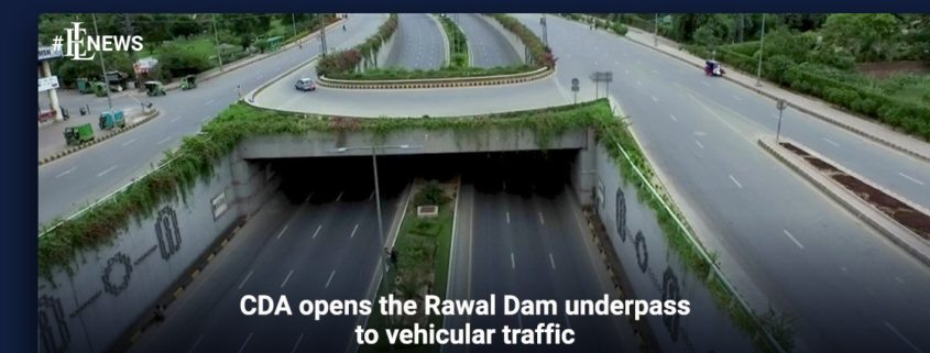 CDA opens the Rawal Dam underpass to vehicular traffic