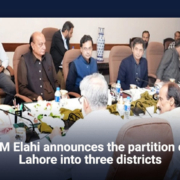 CM Elahi announces the partition of Lahore into three districts