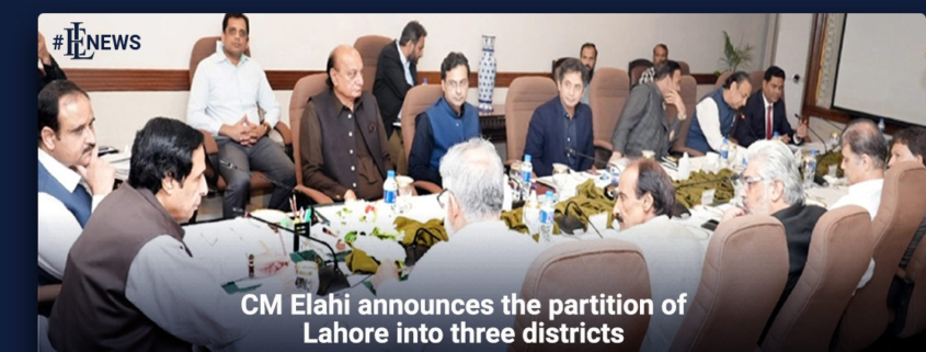 CM Elahi announces the partition of Lahore into three districts