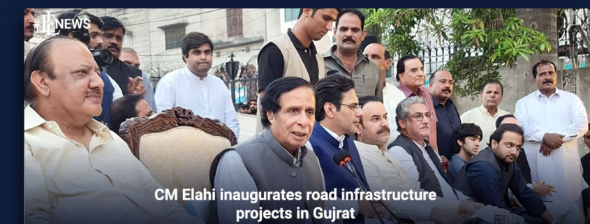 CM Elahi inaugurates road infrastructure projects in Gujrat