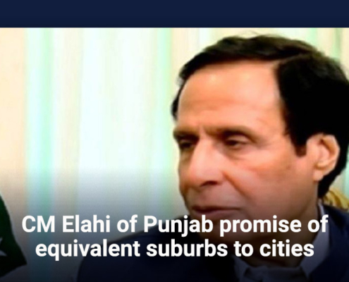 CM Elahi of Punjab promise of equivalent suburbs to cities