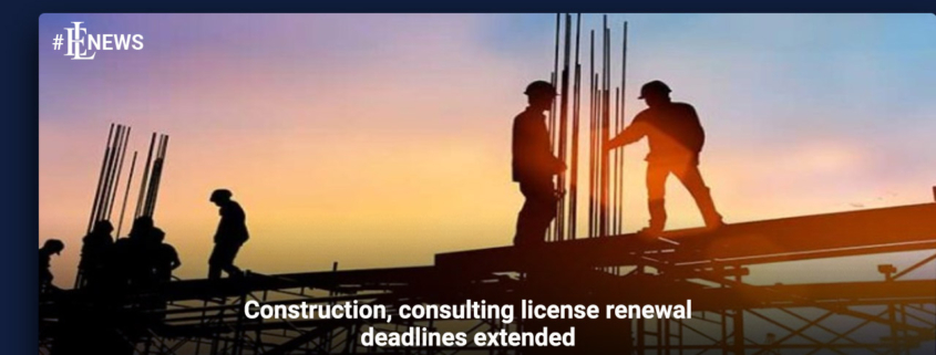 Construction, consulting license renewal deadlines extended