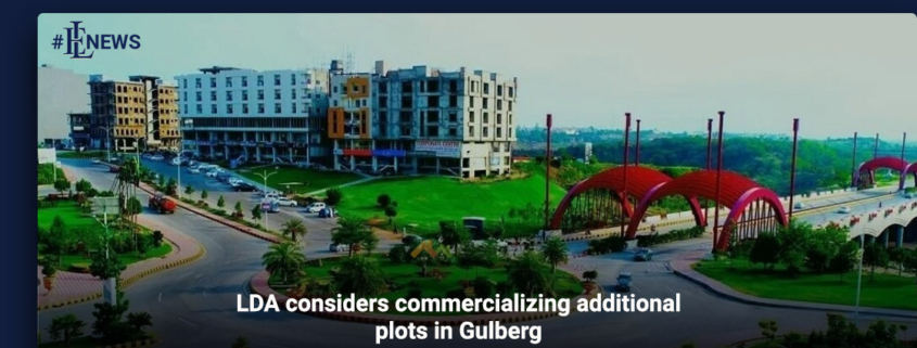 LDA considers commercializing additional plots in Gulberg