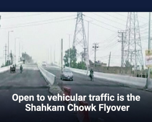 Open to vehicular traffic is the Shahkam Chowk Flyover