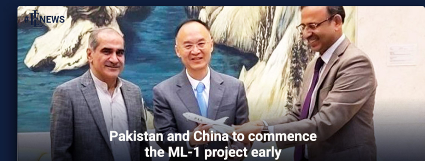 Pakistan and China to commence the ML-1 project early