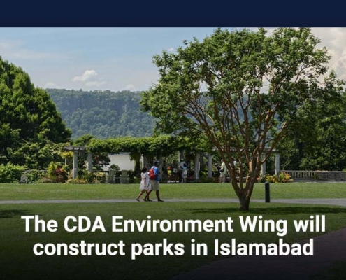 The CDA Environment Wing will construct parks in Islamabad