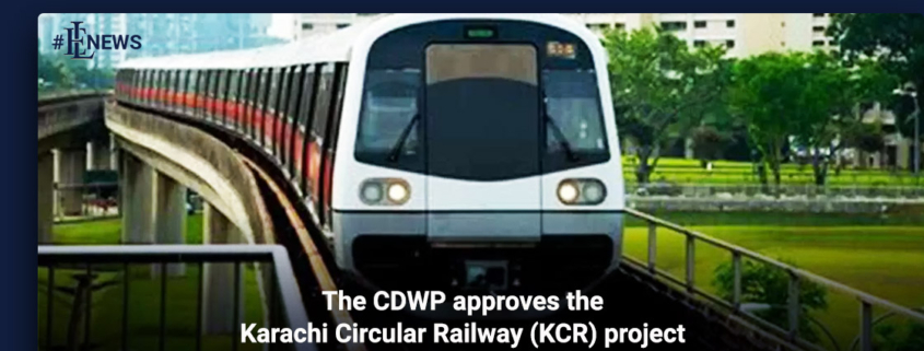 The CDWP approves the Karachi Circular Railway (KCR) project