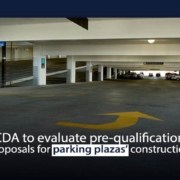 CDA to evaluate pre-qualification proposals for parking plazas’ construction