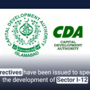 Directives have been issued to speed the development of Sector I-12