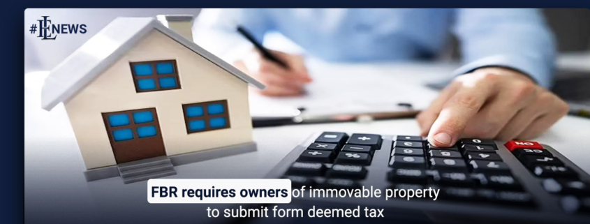 FBR requires owners of immovable property to submit form deemed tax