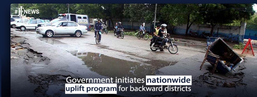 Government initiates nationwide uplift program for backward districts