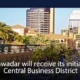 Gwadar will receive its initial Central Business District
