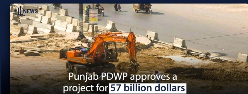 Punjab PDWP approves a project for 57 billion dollars