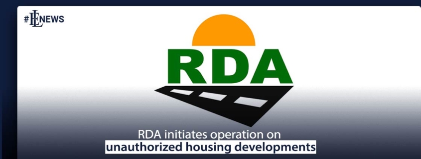 RDA initiates operation on unauthorized housing developments