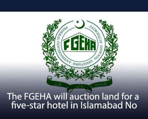 The FGEHA will auction land for a five-star hotel in Islamabad