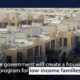 The government will create a housing program for low-income families