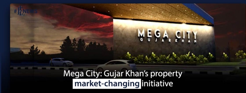 Mega City: Gujar Khan's property market-changing initiative