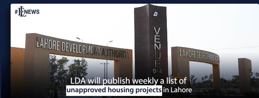 LDA will publish weekly a list of unapproved housing projects in Lahore