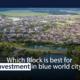 Which Block is Best for Investment in Blue World City?