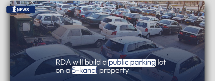 RDA will build a public parking lot on a 5-kanal property