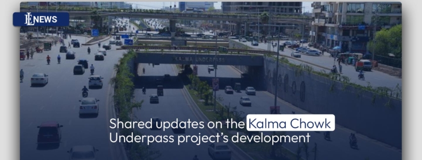 Shared updates on the Kalma Chowk Underpass project's development