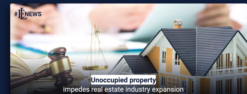 Unoccupied property impedes real estate industry expansion