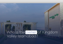 Who is the owner of Kingdom Valley Islamabad?