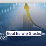 Best Real Estate Stocks in 2023