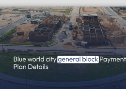 Blue World City General Block Payment Plan Details