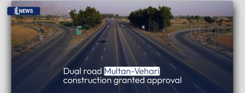 Dual road Multan-Vehari construction granted approval
