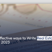 Effective Ways to Write Real Estate Listings in 2023